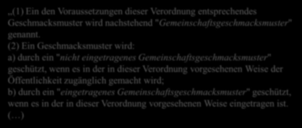 Gemeinschaftsgeschmacksmuster Art. 1, Gemeinschaftsgeschmacksmusterverordnung (12.