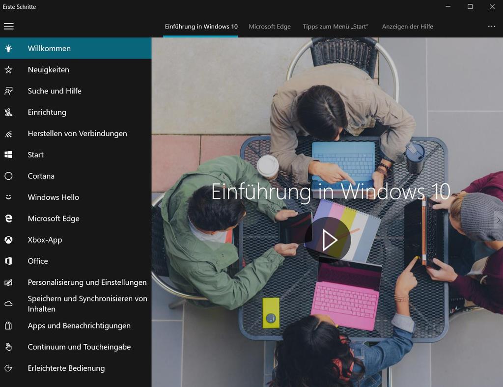 1. Schnelleinstieg in Windows 10 Diese App dient zur Information und sollte das erste sein,