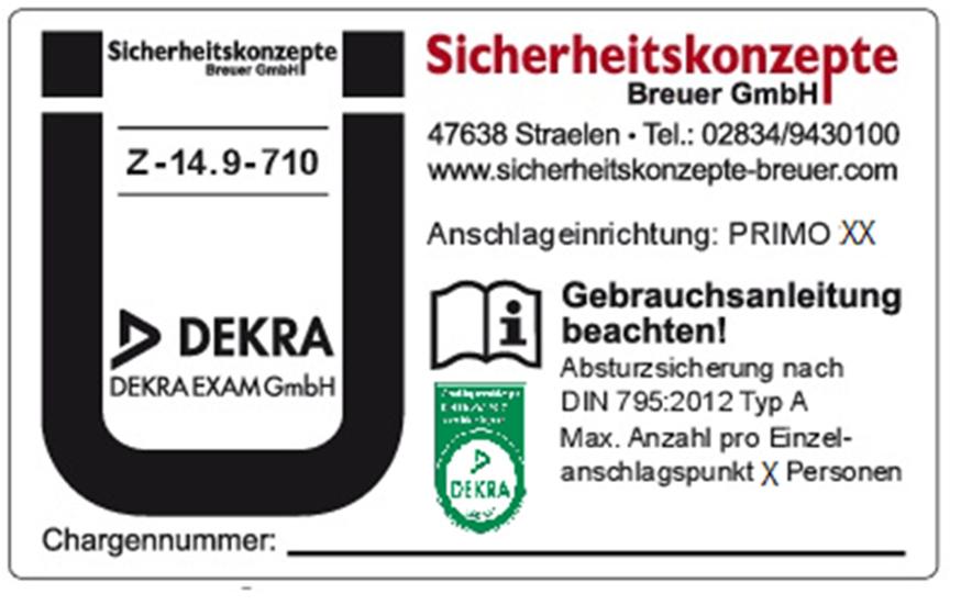 Bedeutung der Kennzeichnung 2 1 3 1. Produkt- und Typenbezeichnung 2. Hersteller 3. Norm 4. Benutzeranzahl 5. Chargennummer 6. Baujahr 7.