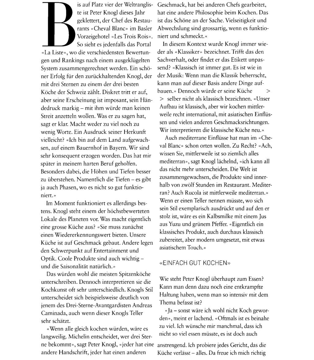 www..ch Ausschnitt Seite: 5/7 Bis auf Platz vier der Weltrangliste ist Peter Knogl dieses Jahr geklettert, der Chef des Restaurants «Cheval Blanc» im Basler Vorzeigehotel «Les Trois Rois».