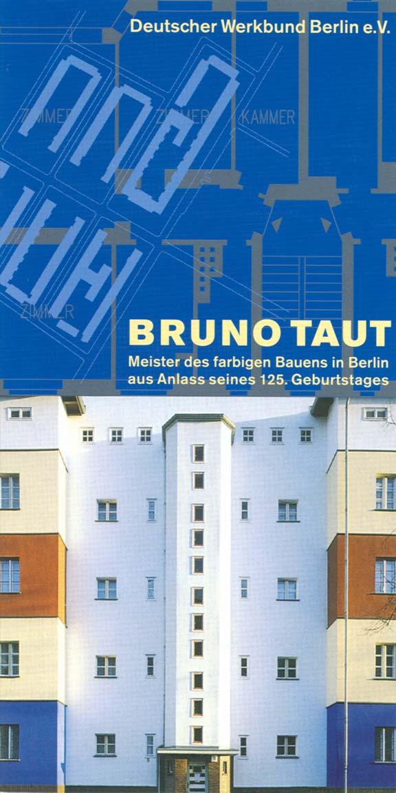 Bruno Taut Meister des farbigen Bauens