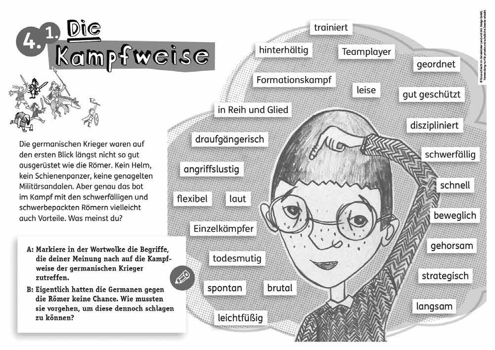 4. Ḋie Kampfweise Lösungsblätter Modul Germanen, Seite 8 A: Markiere in der Wortwolke die Begriffe, die deiner Meinung nach auf die Kampfweise der germanischen Krieger zutreffen.