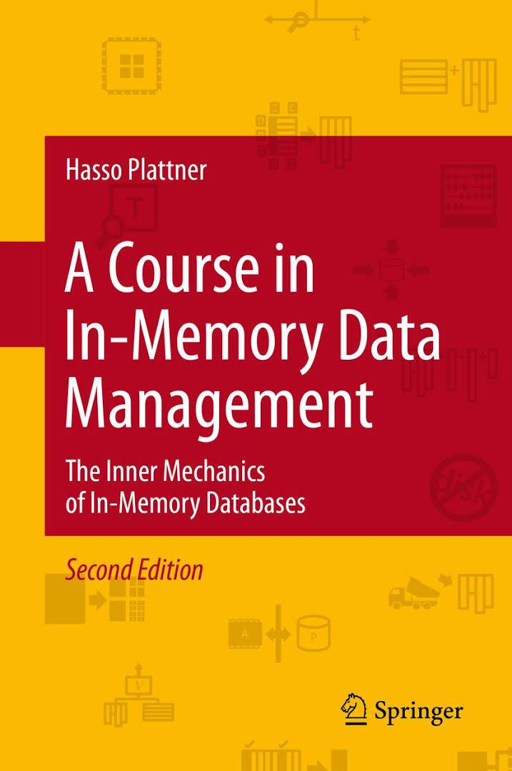 Literatur und Empfehlung Hasso Plattner A Course in In-Memory Data Management