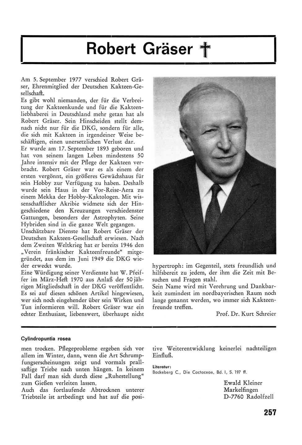 Robert Gräser Am 5. September 1977 verschied Robert Gräser, Ehrenmitglied der Deutschen Kakteen-Gesellschaft.