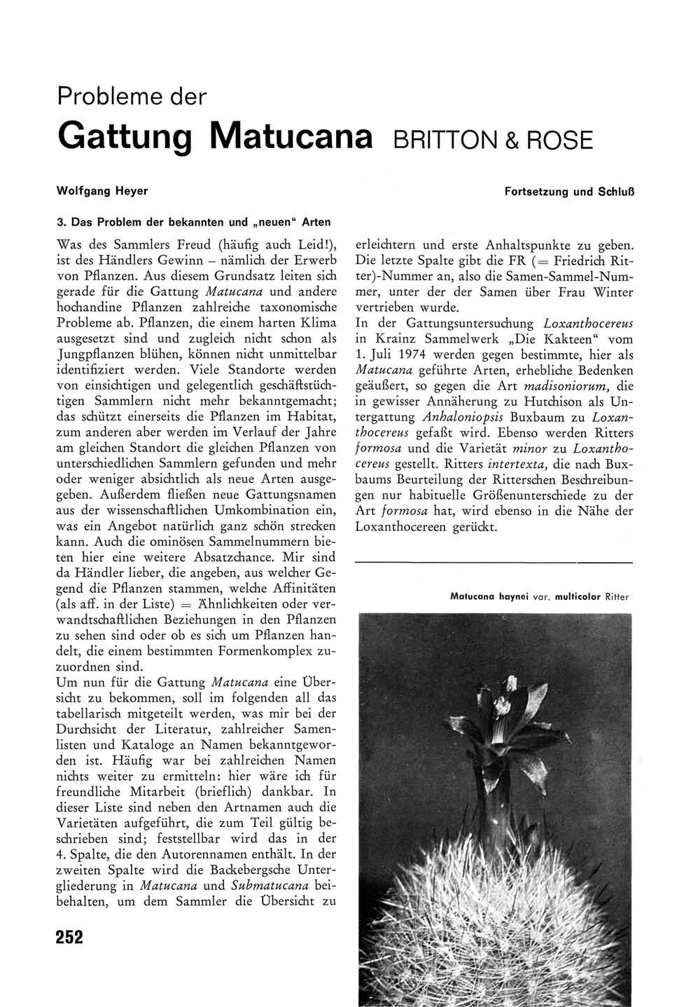 Probleme der Gattung atucana BRITTON&ROSE Wolfgang Heyer 3. Das Problem der bekannten und neuen" Arten Was des Sammlers Freud (häufig auch Leid!