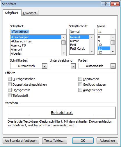 Weitere Zeichenformate im Dialogfenster Schriftart Register START Gruppe SCHRIFTART über das Symbol SCHRIFTART öffnen.