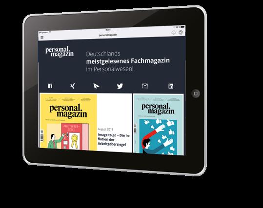 Mediadaten 2019 PERSONALMAGAZIN 15 Personalmagazin-App Deutschlands meistgelesenes Fachmagazin im Personalwesen auf eine ganz neue Art: mobil und multimedial!