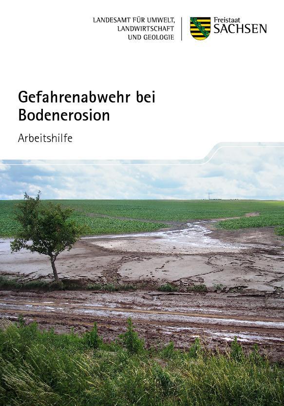 Fachbehörden: Erfassung von erosionsgefährdeten Flächen LfULG Referat 42: Boden, Altlasten Dr. Arnd Bräunig Telefon: (03731) 294-2803 www.smul.sachsen.