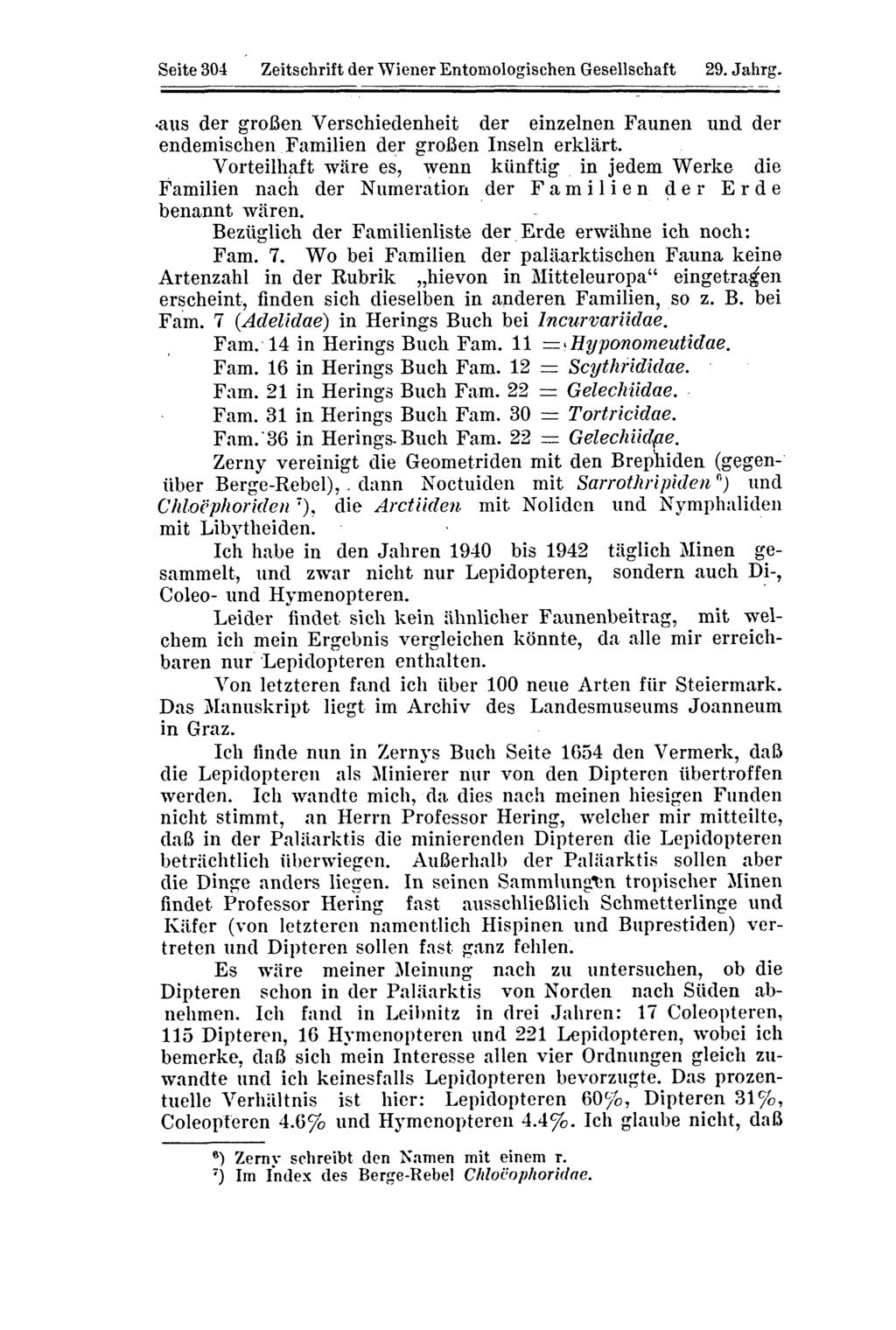 Seite 04 Zeitschrift der Wiener Entomologischen Gesellschaft 29. Jahrg. aus der großen Verschiedenheit der einzelnen Faunen und der endemischen Familien der großen Inseln erklärt.