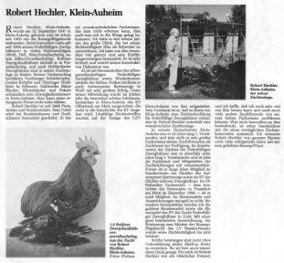 Für den Geflügelzuchtverein Klein-Auheim mag Robert Hechler als Glücksfall gelten, verdankt er ihm doch einen Gutteil seines Höhenflugs im zweiten Abschnitt des 20. Jahrhunderts. drängnis geriet.