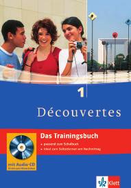 Découvertes 1 Das Trainingsbuch mit Audio-CD 1. Lernjahr Broschur, 17 x 24 cm, 168 S. ISBN 978-3-12-929795-7 18,95 Découvertes 2 Das Trainingsbuch mit Audio-CD 2.
