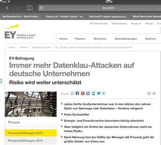 Ernst & Young: Die anhaltende Sorglosigkeit vieler Unternehmen überrascht Es dürfte kaum einen deutschen Top-Konzern geben, der nicht schon Opfer einer Cyberattacke wurde.