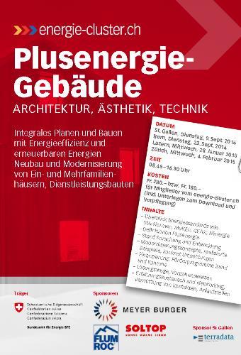 3.2 Kurs Plusenergie-Gebäude Neue Daten 9. September 2014 in St.Gallen 23. September 2014 in Bern 28.