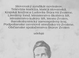 stalo sa... Každý rok v apríli sa vo Zvolene v Krajskej knižnici Ľudovíta Štúra stretávajú na súťaži Štúrovo pero stredoškoláci a vysokoškoláci, ktorí sa venujú písaniu.