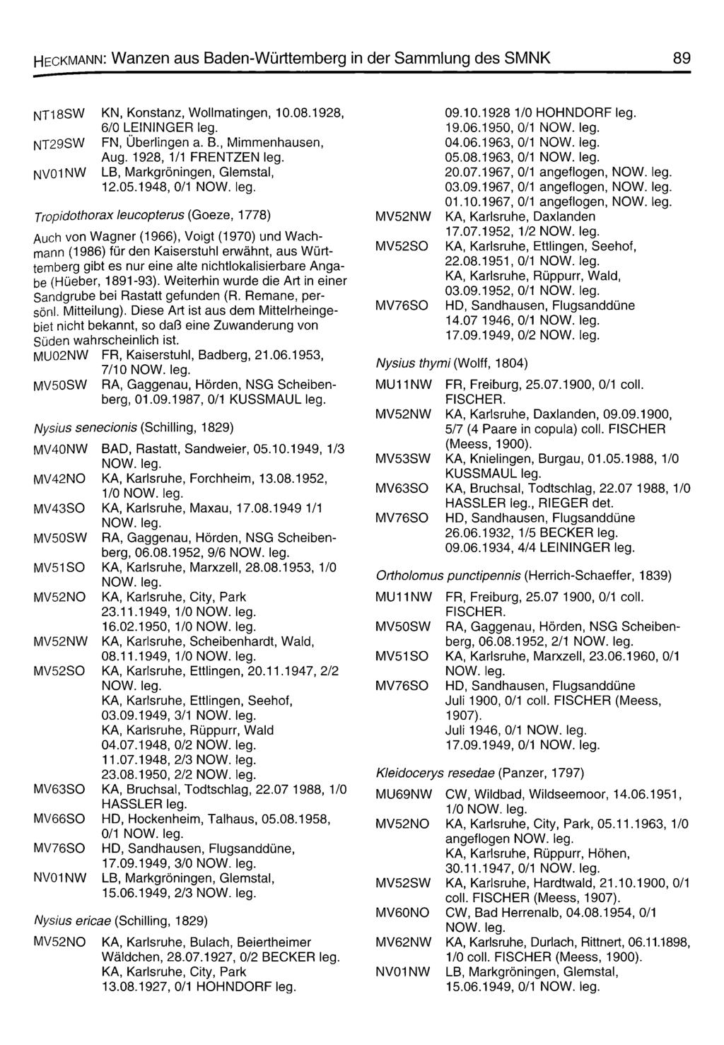 Heckmann: Wanzen aus Baden-Württemberg in der Sammlung des SMNK 89 NT18SW KN, Konstanz, Wollmatingen, 10.08.1928, 6/0 LEININGER NT29SW FN, Überlingen a. B., Mimmenhausen, Aug.