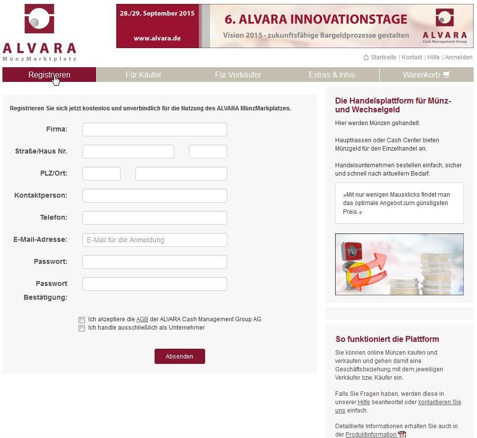 2. Registrierung auf dem ALVARA MünzMarktplatz Klicken Sie auf Registrieren und geben Sie die geforderten Daten ein Wichtig ist eine gültige E-Mail- Adresse Bitte akzeptieren Sie unsere AGB und