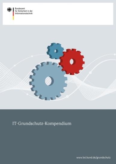 IT-Grundschutz-Kompendium Überblick 100 Bausteine Derzeit 144