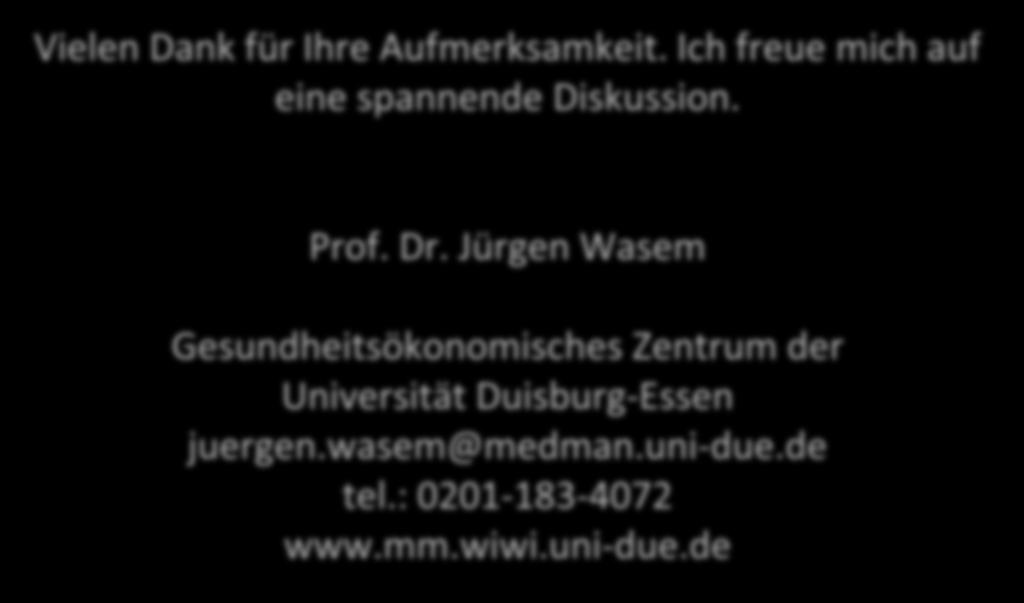 Jürgen Wasem Gesundheitsökonomisches Zentrum der Universität