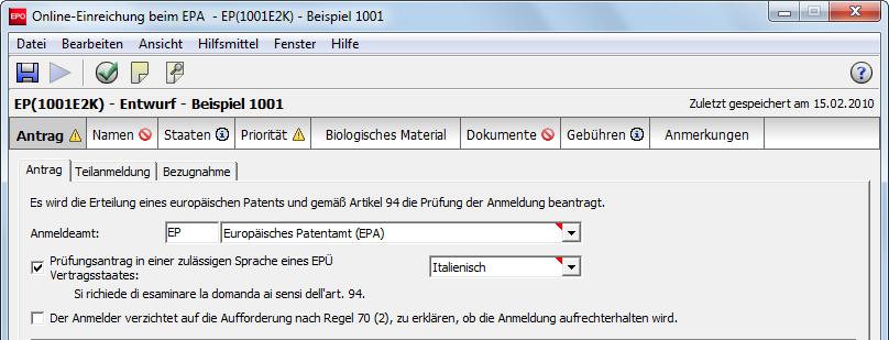 8.1.1 Angaben zum Antrag Anmeldeamt Wählen Sie auf der Registerkarte Antrag unter dem Reiter Antrag eine Option aus der Liste Anmeldeamt. Diese Angabe ist obligatorisch.