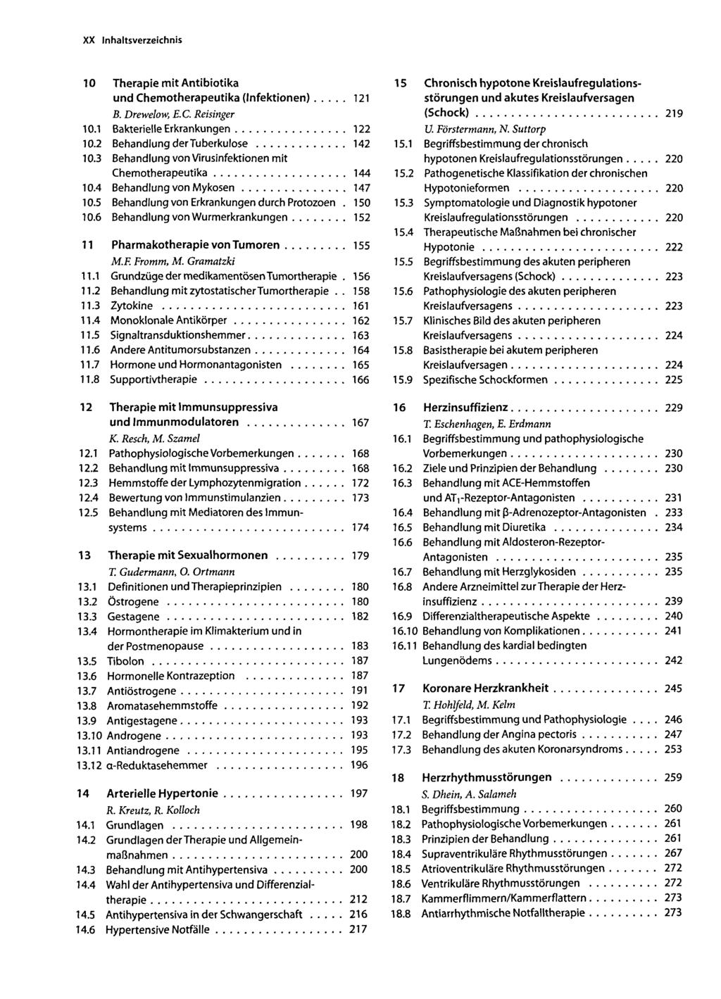 XX Inhaltsverzeichnis 10 Therapie mit Antibiotika und Chemotherapeutika (Infektionen) 121 B. Drewelow, E.C. Reisinger 10.1 Bakterielle Erkrankungen 122 10.2 Behandlung der Tuberkulose 142 10.