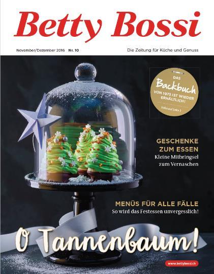 Betty Bossi Zeitung Weihnachtsausgabe 1/1-Anzeige Zusatzauflage: 450 000 Exemplare Preis: CHF 30 000.
