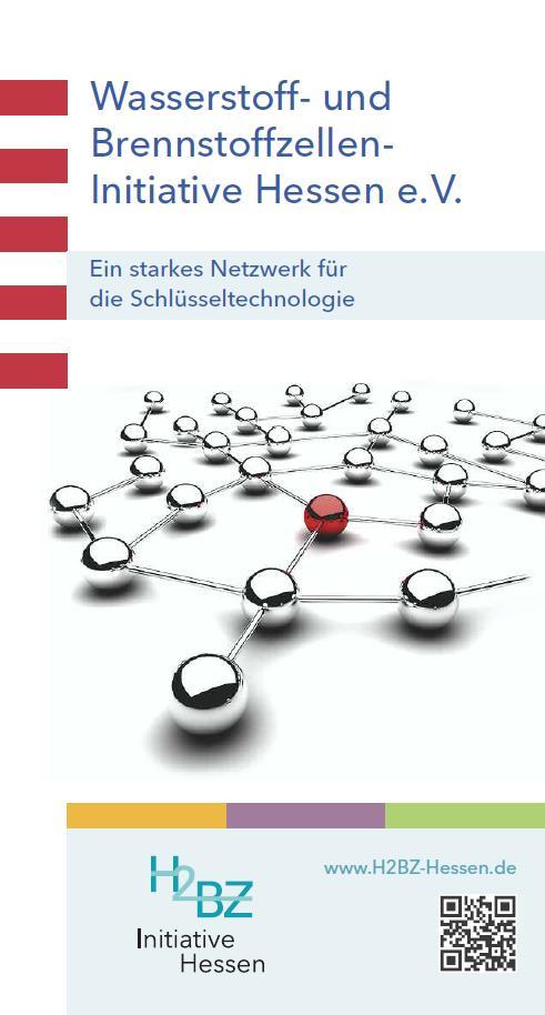 Mitgliederakquise Als d a s Netzwerk der H2BZ-Technologie in Hessen ist die Initiative auf eine breite Mitgliederbasis angewiesen (Hersteller, Anwender, Hochschule, Private, ) Appell: