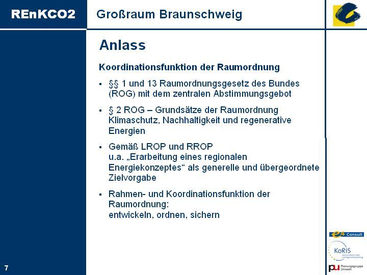 Regionales Energie- und Klimaschutzkonzept für den Großraum Braunschweig - REnKCO2 6 Anlage 1: Liste der Teilnehmerinnen und Teilnehmer Name Vorname Institution Abert Timo E.