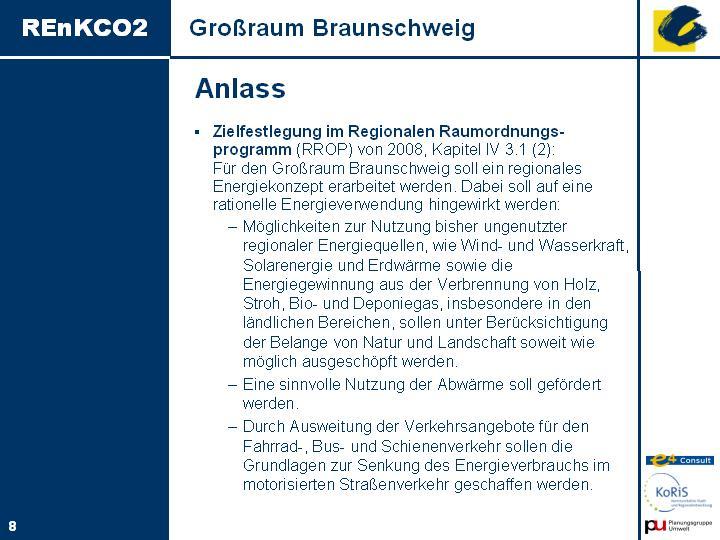 Stadt Braunschweig Golumbeck Cornelia ZGB - Abteilung Regionalplanung Kraetzschmer Dietrich Planungsgruppe Umwelt Krause Thomas WOB AG Mädler Helen KoRiS Meier Volker Landvolk Bezirksverband