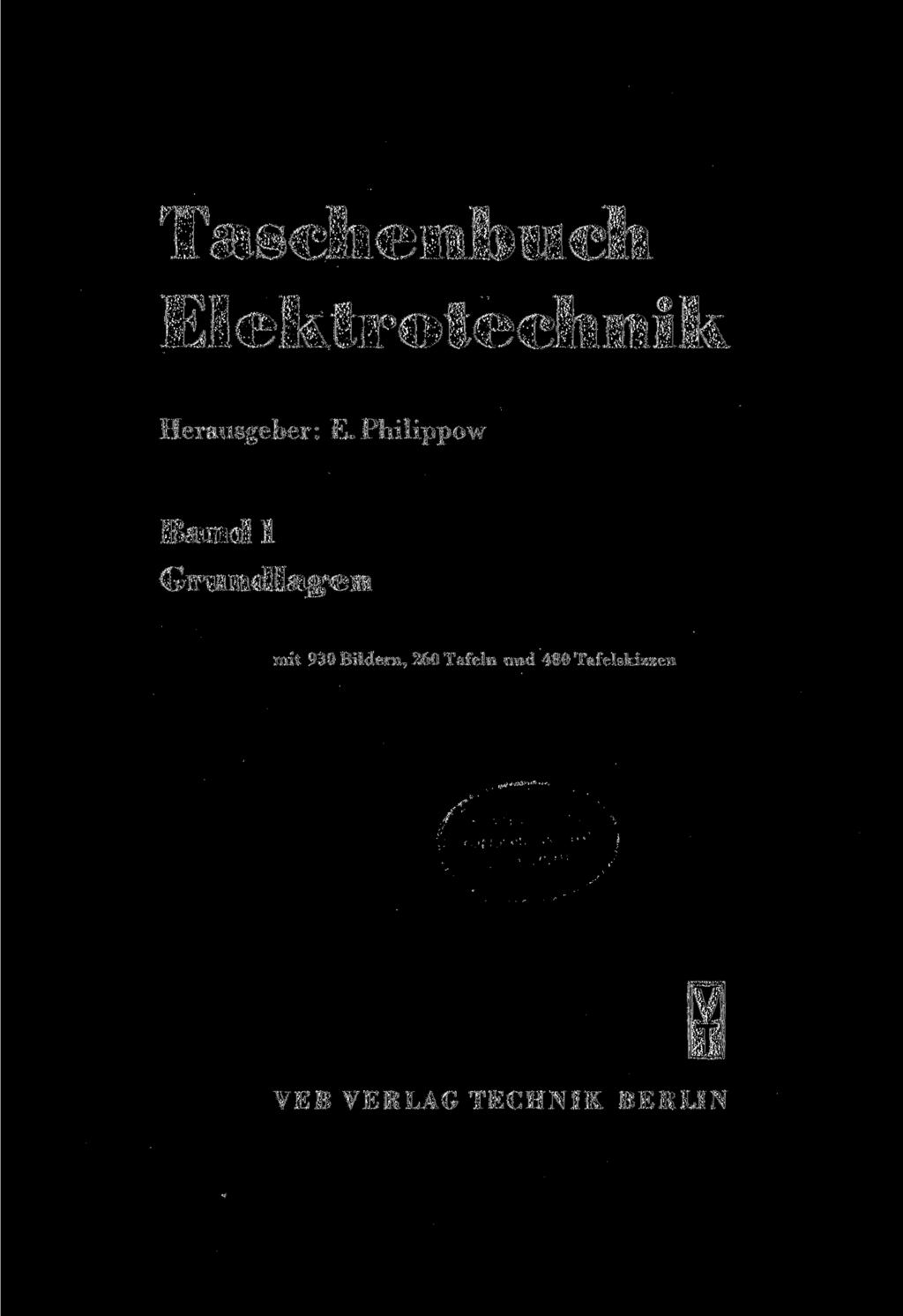 Taschenbuch Elektrotechnik Herausgeber: E.