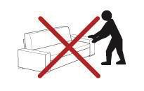 - Lassen Sie sich nicht in das Möbelstück hineinfallen. - Setzen Sie sich nicht auf Rücken- bzw. Armlehnen oder sonstige Funktionsteile.