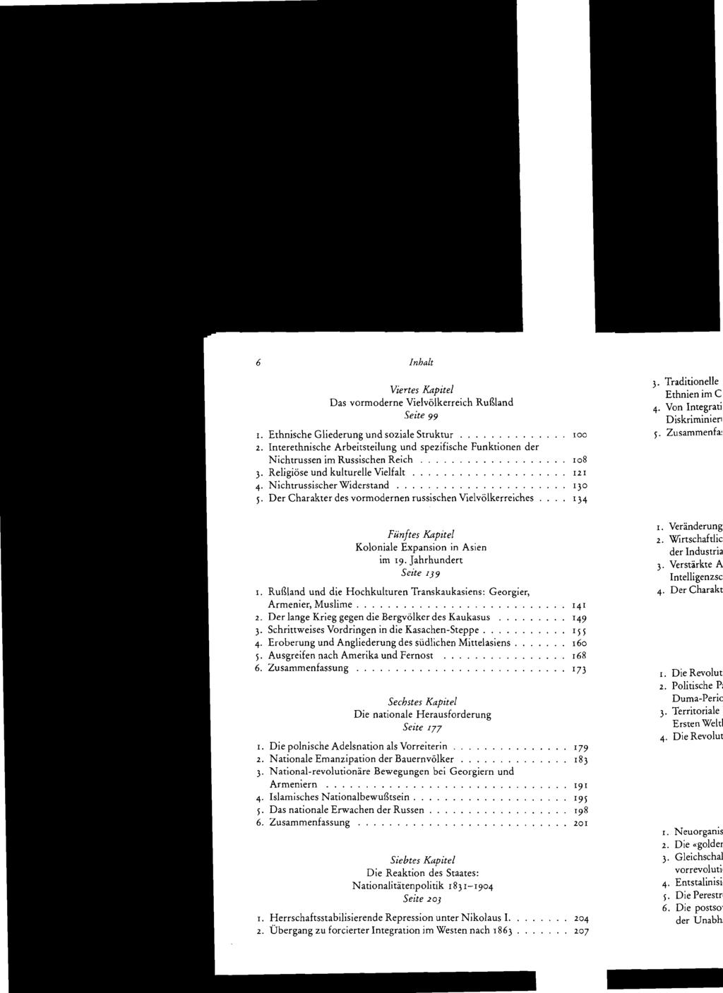 6 Inhalt Viertes Kapitel Das vormoderne Vielvölkerreich Rußland Seite 99 1. Ethnische Gliederung und soziale Struktur. 100 2.