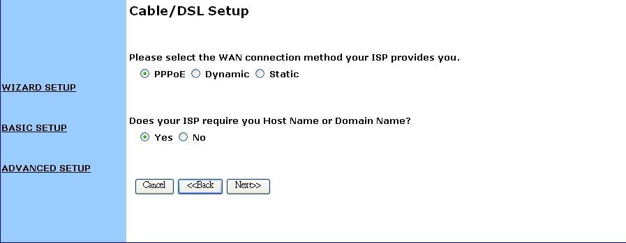 PPPoE: Wenn Ihr Internet Service Provider PPPoE unterstützt, wählen Sie bitte diese Verbindungsmethode aus.