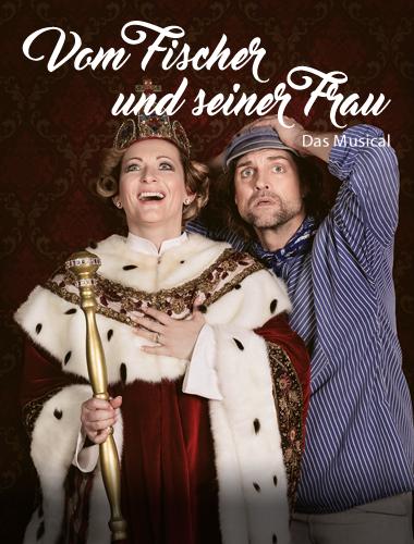 Neues aus dem Deutschen Theater VOM FISCHER UND SEINER FRAU Das Musical 03. - 05.08.