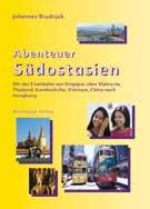 12 Länder & Reisen Johannes Brudnjak Abenteuer Südostasien Mit der Eisenbahn von