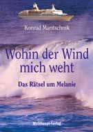9, Konrad Maritschnik Wohin der Wind mich weht Das Rätsel um Melanie ISBN