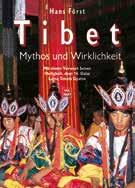, Hans Först Tibet Mythos und Wirklichkeit ISBN 978-3-7059-0045-5 21,5 cm x 30 cm,