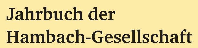 im Auftrag der / Published on behalf of the: Hambach-Gesellschaft Hrsg. / Ed.