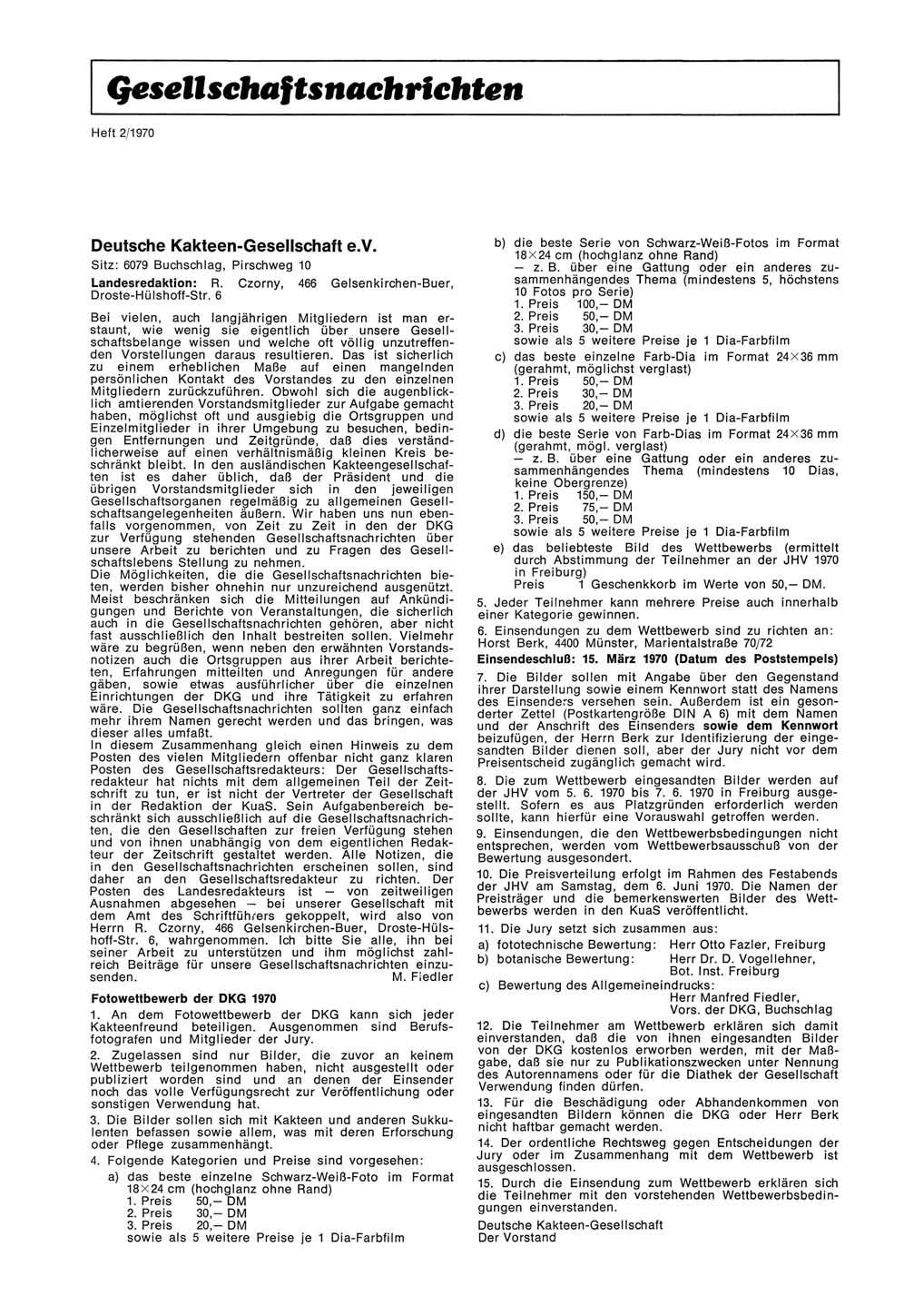 Gesetîschaftsnachrichten Heft 2/1970 Deutsche Kakteen-Gesellschaft e.v. Sitz: 6079 Buchschlag, Pirschweg 10 Landesredaktion: R. Czorny, 466 Gelsenkirchen-Buer, Droste-Hülshoff-Str.