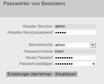 Automatisch wird die WBM-Seite "Passwörter von Benutzern" geöffnet. 3. Tragen Sie bei "Aktuelles Benutzerpasswort" das Default-Passwort "admin" ein. 4.
