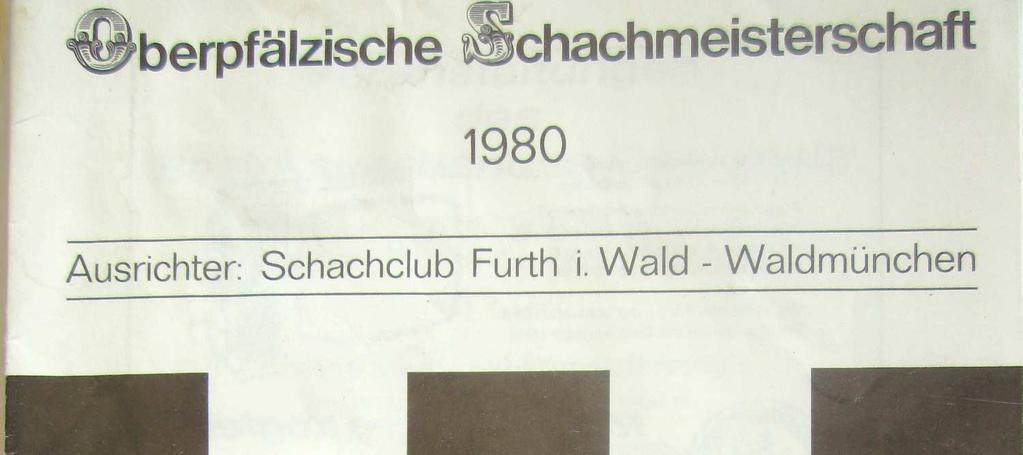 karriere 3., Max Riedl mit dem Verein Ausrichter von Schachturnieren in Furth im Wald bzw.