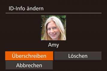 Ändern von Namen 1 Rufen Sie den Einstellungsbildschirm auf. Drücken Sie die Taste <n>, und wählen Sie [Gesichts-ID-Info] auf der Registerkarte [1] aus (= 26).