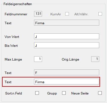 Wählen Sie nun das Feld Firma : Geben Sie jetzt folgende Werte ein: Von Wert: J Bis Wert: J Ändern Sie den Text in Firma : Wählen Sie nun das Feld