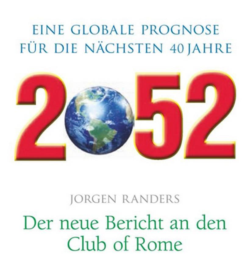 2052. Der neue Bericht an den Club of Rome von Jørgen Randers (1) Kein Katastrophenszenario (sondern nur Tendenzen)