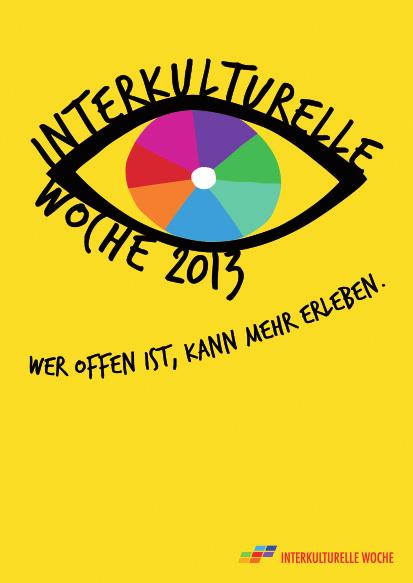 Wer offen ist, kann mehr erleben. Unter diesem Motto steht die deutschlandweite Interkulturelle Woche 2013.