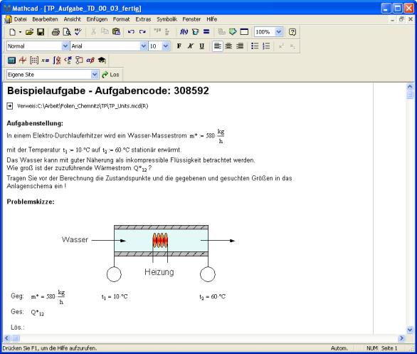 Didaktisches Konzept Auswahl und Transfer einer Aufgabe aus Aufgabensammlung Konzept Arbeitsbildschirm des Computer-Algebrasystems Formeln aus Formelsammlung Stoffdaten aus Stoffwertsammlung