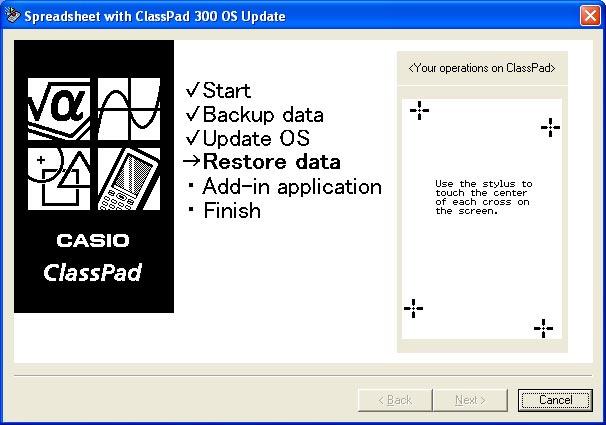 5 Konfigurieren Sie die Einstellungen des ClassPad neu. Die nachfolgende Anzeige erscheint, wenn die Aktualisierung des Betriebssystems beendet ist.