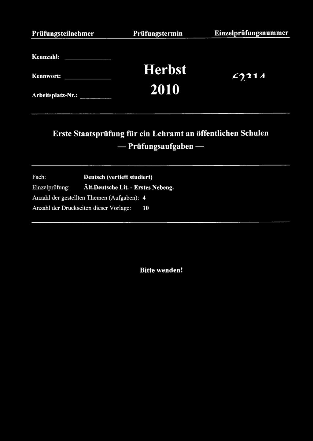 Prüfungsteilnehmer Prüfungstermin Einzelprüfungsnummer Kennzahl: Kennwort: Herbst ^ ^ liyila Arbeitsplatz-Nr.