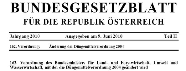 Öster. DVO Juni 2010 Literatur UNTERFRAUNER, H., W. SOMITSCH, R. PETICZKA, S. BRAUNEIS und M. SCHLAIPFER (2010): Auswirkung von Biogasgülle auf Bodenparameter. Tagungsband zum 2.