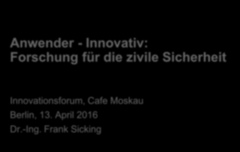 Innovativ: Innovationsforum, Cafe