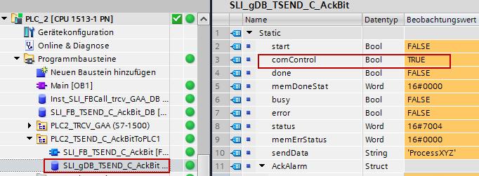 Siemens AG 2017 All rights reserved Abbildung 3-16 2. Meldung quittieren: Steuern Sie im DB SLI_gDB_TSEND_C_AckBit der PLC_2 die Variable "executeack" auf "TRUE".